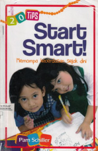 20 Tips Start Smart: Memompa Kecerdasaan Sejak Dini