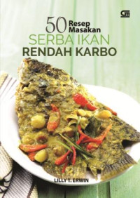 50 (lima puluh) resep masakan serba ikan rendah karbo