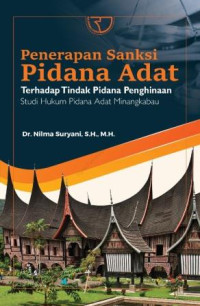 Penerapan sanksi pidana adat : terhadap tindak pidana penghinaan