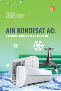Air kondensat AC: kuantitas, kualitas dan manfaatnya