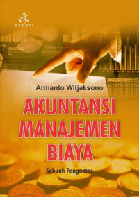 Akuntansi Manajemen Biaya : Sebuah Pengantar