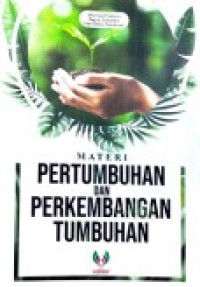Materi pertumbuhan dan perkembangan tumbuhan