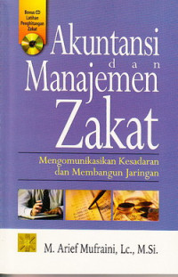 Akuntansi Dan Manajemen Zakat : Mengkomunikasi Kesadaran Dan Membangun Jaringan