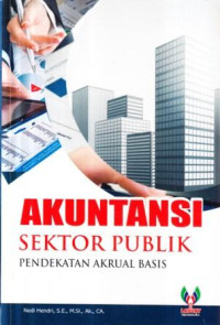 Akuntansi sektor publik : pendekatan akrual basis