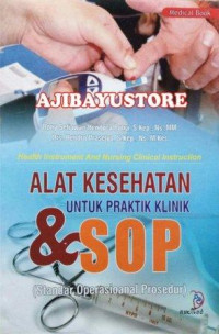 Alat kedehatan untuk praktik klinik dan SOP tindakan keperawatan