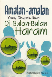 Amalan-amalan yang disyariatkan di bulan-bulan Haram