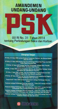 Amandemen Undang-Undang PSK : UU RI No. 31 Tahun 2014 tentang Perlindungan Saksi dan Korban