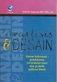 Analisis dan desain sistem informasi : pendekatantersetruktur teori dan praktik aplikasi bisnis