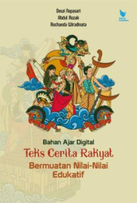Bahan ajar digital teks Cerita Rakyat bermuatan nilai-nilai edukatif