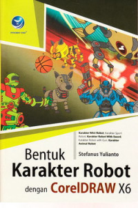 Bentuk karakter robot dengan CorelDraw X6