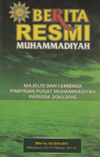 Image of Berita resmi Muhammadiyah : majelis dan lembaga pimpinan pusat Muhammadiyah periode 2010-2015