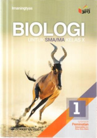 Biologi 1 untuk SMA/MA kelas X : kelompok peminatan matematika dan ilmu-ilmu nalam