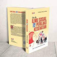 Buku ajar ilmu sosial dan perilaku kesehatan