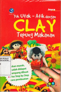 Yuk utak-atik dengan clay tepung makanan