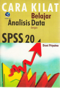 Cara kilat belajar analisis data dengan SPSS 20