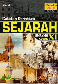 Catatan peristiwa sejarah SMA/MA kelas XI