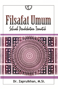 Filsafat umum : sebuah pendekatan tematik