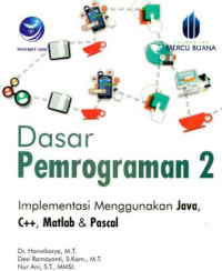 Dasar pemrograman 2 : implementasi menggunakan JAva, C++, Matlab dan Pascal