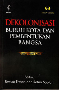 Dekolonisasi buruh kota dan pembentukan Bangsa