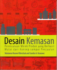 Desain kemasan : perencanaan merek produk yang berhasil mulai dari konsep sampai penjualan