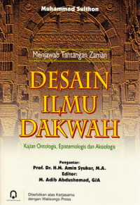 Desain ilmu dakah: kajian ontologis, epistemologis dan aksiologis