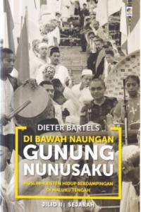 Di bawah naungan gunung Nunusaku : Jilid II (sejarah)