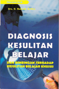 Diagnosis kesulitan belajar dan bimbingan terhadap kesulitan belajar khusus