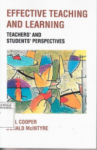 Effective teaching and learning : teachers and students perspectives