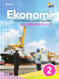 Ekonomi 2 untuk SMA/MA kelas X : kelompok peminatan Ilmu Pengetahuan Sosial