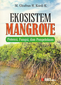 Ekosistem mangrove : potensi, fungsi dan pengelolaan