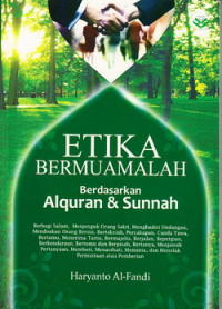 Etika bermuamalah berdasarkan Al Quran dan sunnah