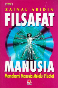 Filsafat manusia : memahami manusia melalui filsafat