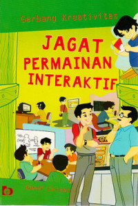 Gerbang kreativitas : jagat permainan interaktif