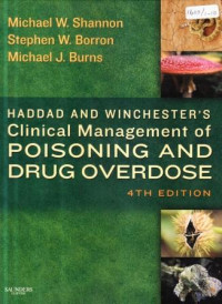 Haddad and winchester's clinical management of poisoning and drug overdose