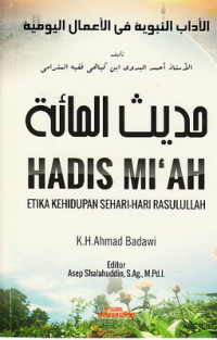 Hadis Mi'ah : etika kehidupan sehari-hari Rasulullah