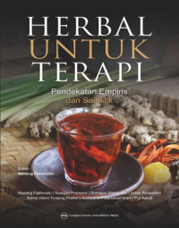 Herbal untuk terafi : pendekatan empiris dan saintifik