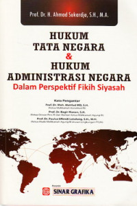 Hukum tata negara dan hukum administrasi negara : dalam perspektif fiqih Siyasah