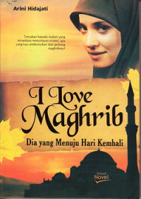 Image of I love Maghrib : dia yang menuju hari kembali