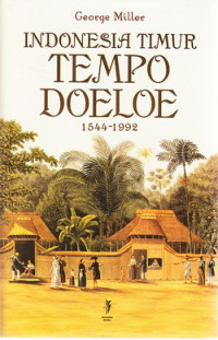 Indonesia Timur tempo doeloe 1544-1992