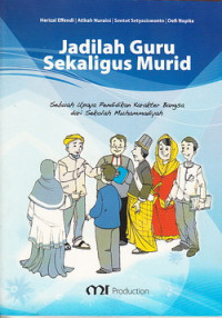 Jadilah guru sekaligus murid : sebuah upaya pendidikan karakter bangsa dari sekolah Muhammadiyah