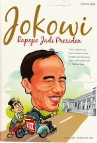 Jokowi : rapopo jadi Presiden