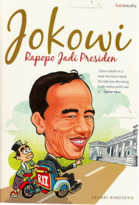 Jokowi : rapopo jadi Presiden