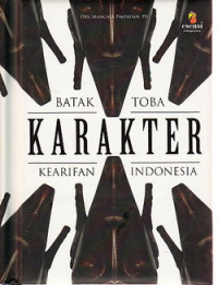 Kearipan Indonesia : Batak Toba Karakter