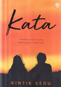 Kata : tentang senja yang kehilangan langitnya