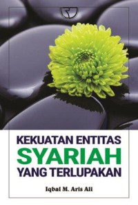 Kekuatan entitas syariah yang terlupakan