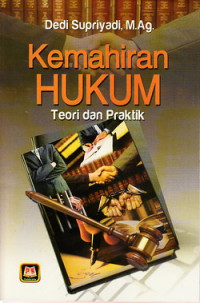 Kemahiran Hukum : teori dan praktik