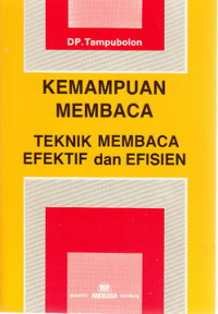 Kemampuan membaca : teknik membaca efektif dan efisien