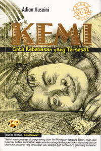 Kemi : cinta kebebasan yang tersesat