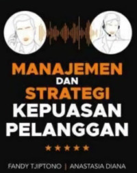 Manajemen dan strategi kepuasan pelanggan