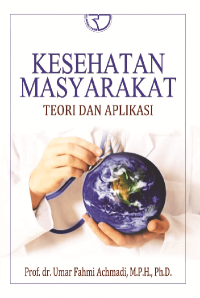 Kesehatan masyarakat : teori dan aplikasi